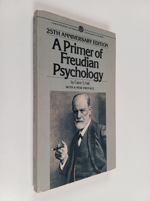 Calvin Springer Hall : A Primer of Freudian Psychology