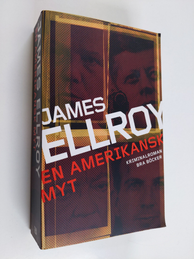 James Ellroy : En amerikansk myt