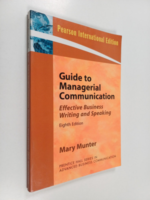 Mary Munter : Guide to managerial communication : effecti...