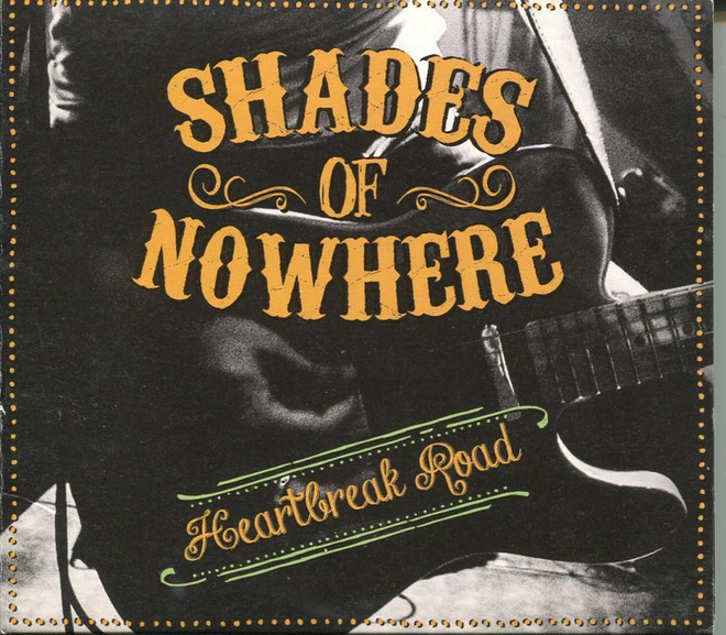 Shades of Nowhere - Heartbreak Road - CD
