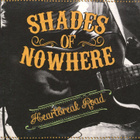 Shades of Nowhere - Heartbreak Road - CD - pikkukuva 1