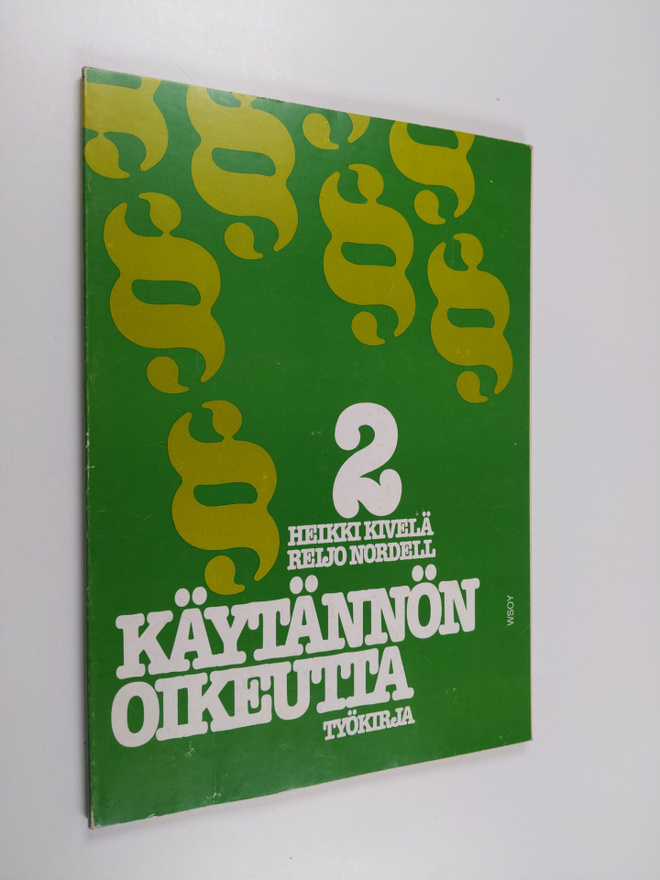 Heikki Kivelä : Käytännön oikeutta 2 - Työkirja