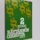 Heikki Kivelä : Käytännön oikeutta 2 - Työkirja - pikkukuva 1