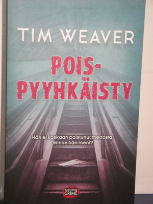 Tim Weaver : POISPYYHKÄISTY