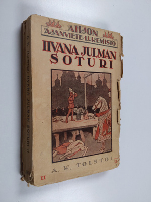 Aleksei Nikolajevits Tolstoi : Iivana Julman soturi : his...