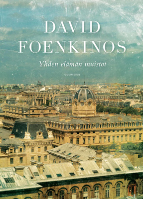  Yhden elämän muistot -  David Foenkinos