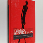 Tomas Arvidsson : Vanhan ystävyyden nimissä - pikkukuva 1