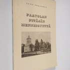 Väinö Paalasmaa : Paavolan pitäjän menneisyyttä - pikkukuva 1