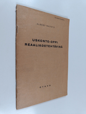 Albert Raunto : Uskonto-oppi reaalikoetehtävinä