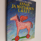Kaarina Helakisa : Annan ja Matiaksen laulut : Kaarina He... - pikkukuva 1