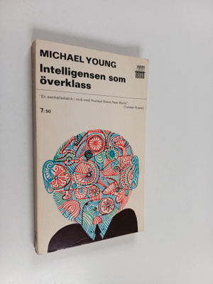 Michael Young : Intelligensen som överklass : meritokrati...