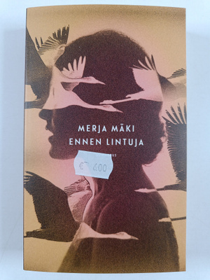 Merja Mäki : Ennen lintuja