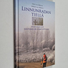 Heli von Bruun : Linnunradan tiellä : pyhiinvaellus Santi... - pikkukuva 1