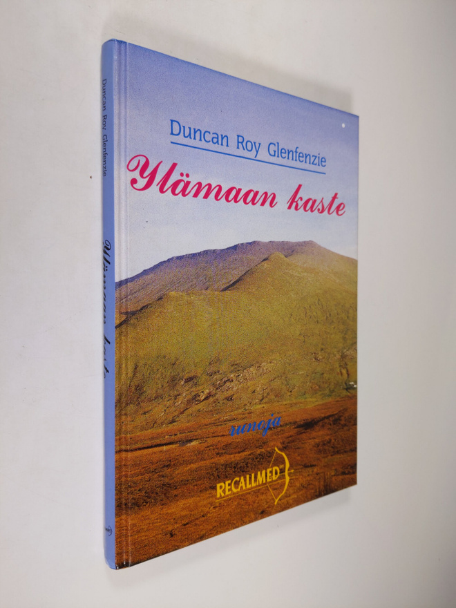 Duncan Roy Glenfenzie : Ylämaan kaste : runoja