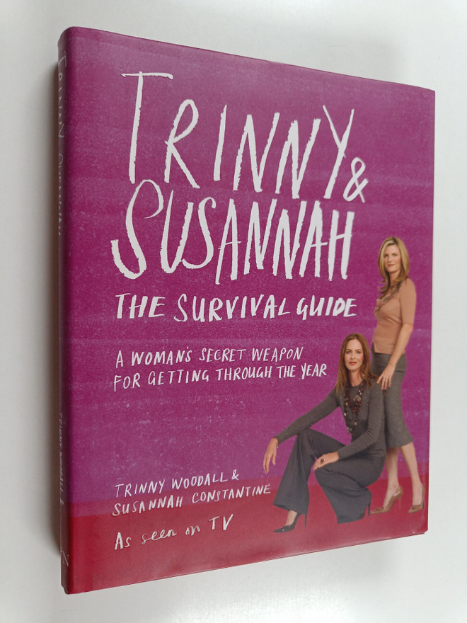 Trinny Woodall : Trinny & Susannah : the survival guide :...