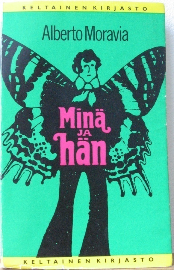 Alberto Moravia: Minä ja hän, 1p. Tammi 1972.  338 s.