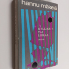 Hannu Mäkelä : Kylliksi tai liikaa - pikkukuva 1