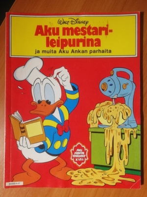 Aku Ankan parhaat XVIII - Aku Leipurimestarina