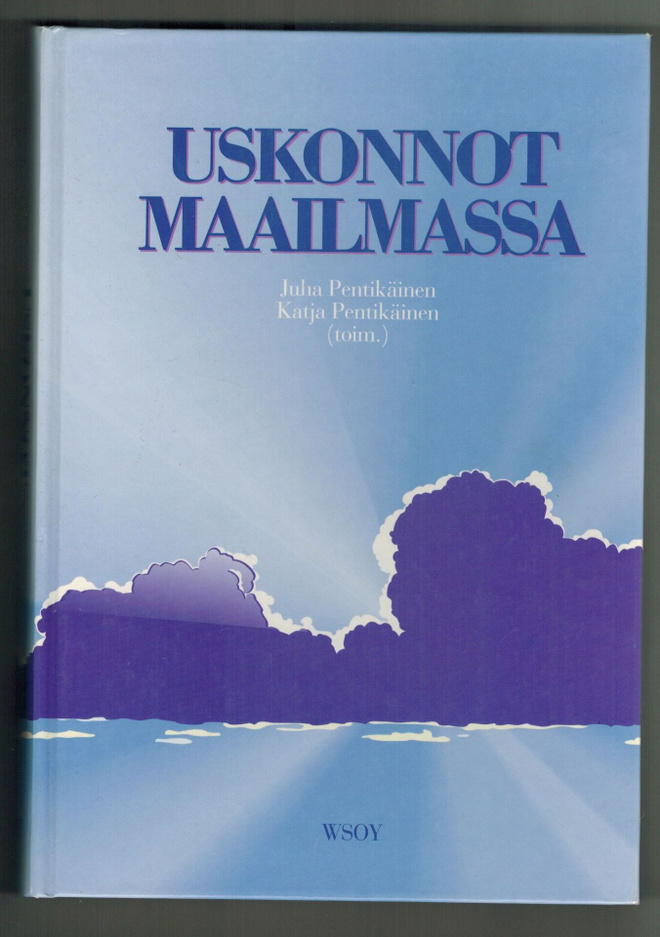 Pentikäinen & Pentikäinen: Uskonnot maailmassa