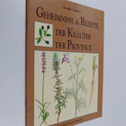 Claude Gardet : Geheimnisse & Rezepte der Kräuter der Pro... - pikkukuva 1