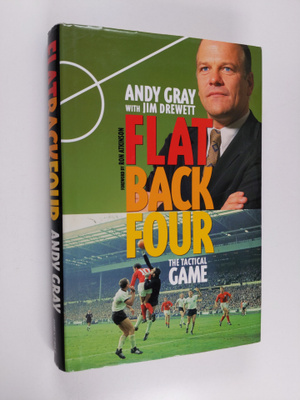 Andy Gray : Flat back four : the tactical game