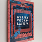 Arto Mustajoki : Myrsky vodkalasissa : kirjoituksia Suome... - pikkukuva 1