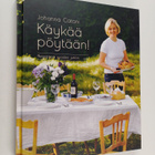 Johanna Catani : Käykää pöytään! : reseptejä vuoden juhliin - pikkukuva 1