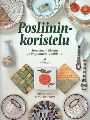 Neal Moira : Posliininkoristelu/Lasinkoristelu