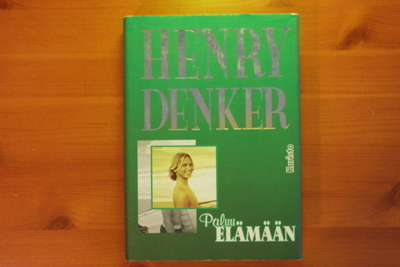 Henry Denker:Paluu elämään.1.P.1997.Sid.Kp.Hyvä.