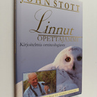 John Stott : Linnut opettajamme : kirjoitelmia orniteolog... - pikkukuva 1