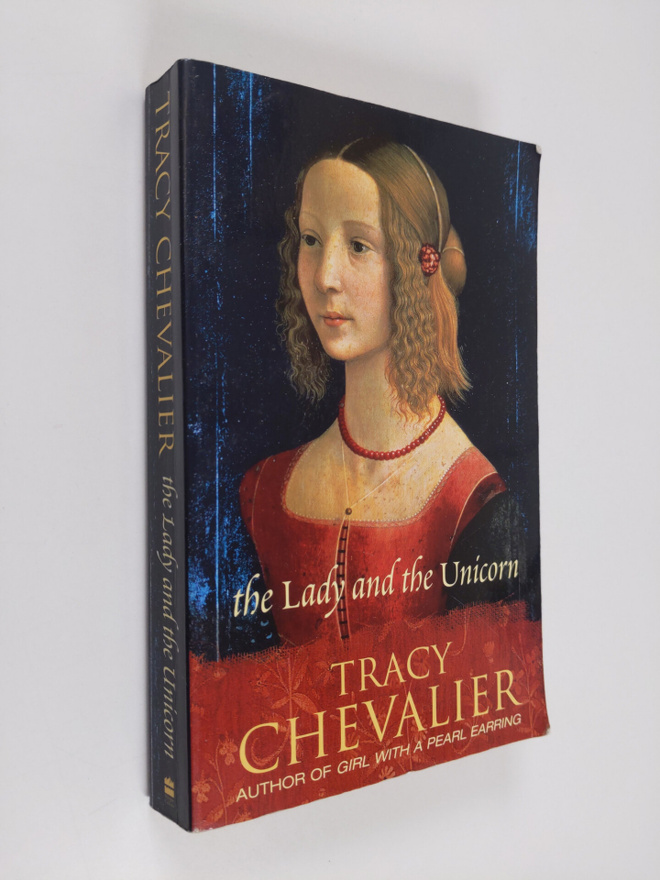Tracy Chevalier : The lady and the unicorn