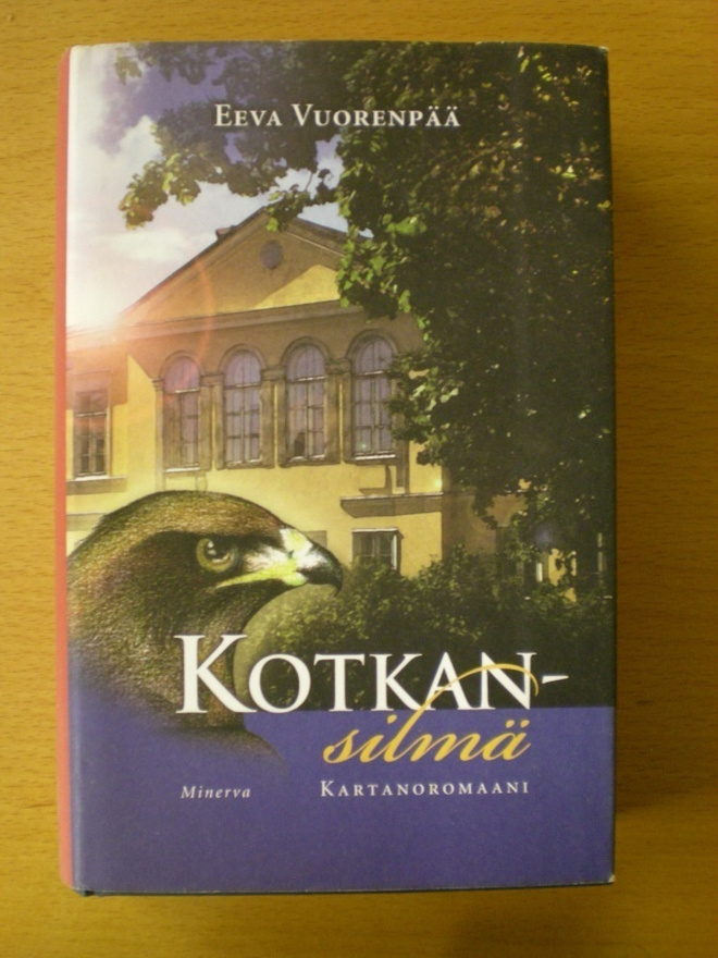 Eeva Vuorenpää: Kotkansilmä - kartanoromaani