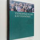 Tapani Kahri ym. : Työsopimuslaki käytännössä - pikkukuva 1