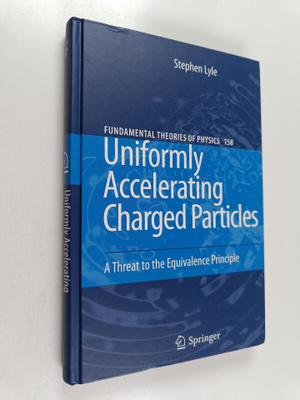 Stephen Lyle : Uniformly Accelerating Charged Particles -...