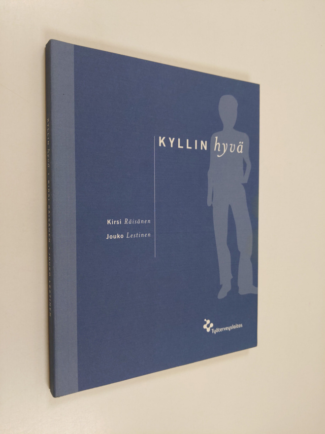Kirsi Räisänen : Kyllin hyvä