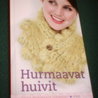 Stine Hoelgaard Johansen: HURMAAVAT HUIVIT (Sis.postikulut) - pikkukuva 1