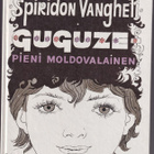 Spiridon Vangheli: Guguze, pieni moldovalainen - pikkukuva 1