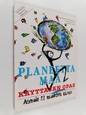 Planeetta maa : käyttäjän opas : Agenda 21 nuorten silmin