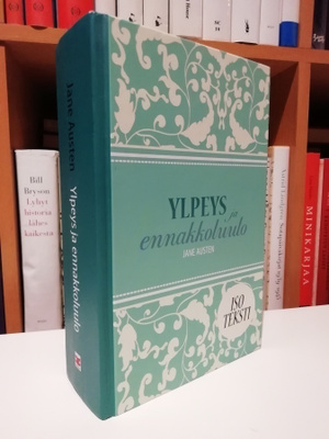 Jane Austen - Ylpeys ja ennakkoluulo - ISO TEKSTI