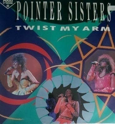 POINTER SISTERS :: TWIST MY ARM :: MAXI  VINYYLI  12"   1985