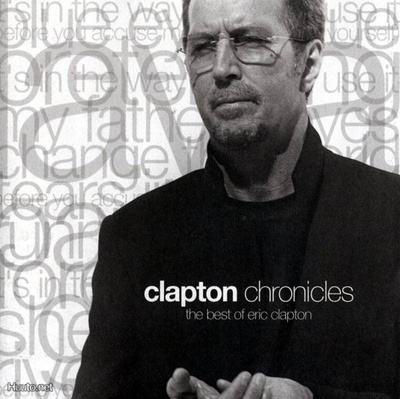 Clapton Chronicles ** The Best of Eric Clapton ** CD