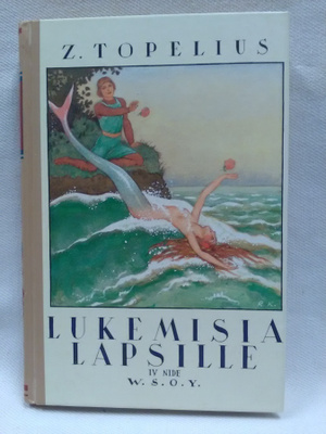 Lukemisia lapsille IV nide - Z. Topelius (sid.)
