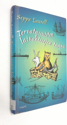 Seppo Laurell : Tervatassuisten laivakissojen tarina