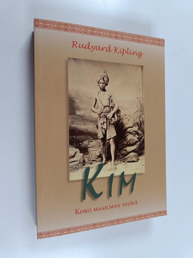 Rudyard Kipling : Kim : koko maailman ystävä