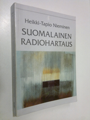 Heikki-Tapio Nieminen : Suomalainen radiohartaus : Yleisr...