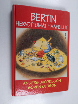 Anders Jacobsson ym. : Bertin hervottomat haaveilut