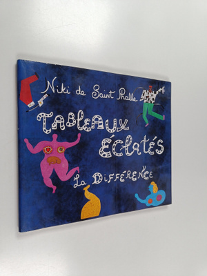 Niki de Saint-Phalle : Tableaux eclates