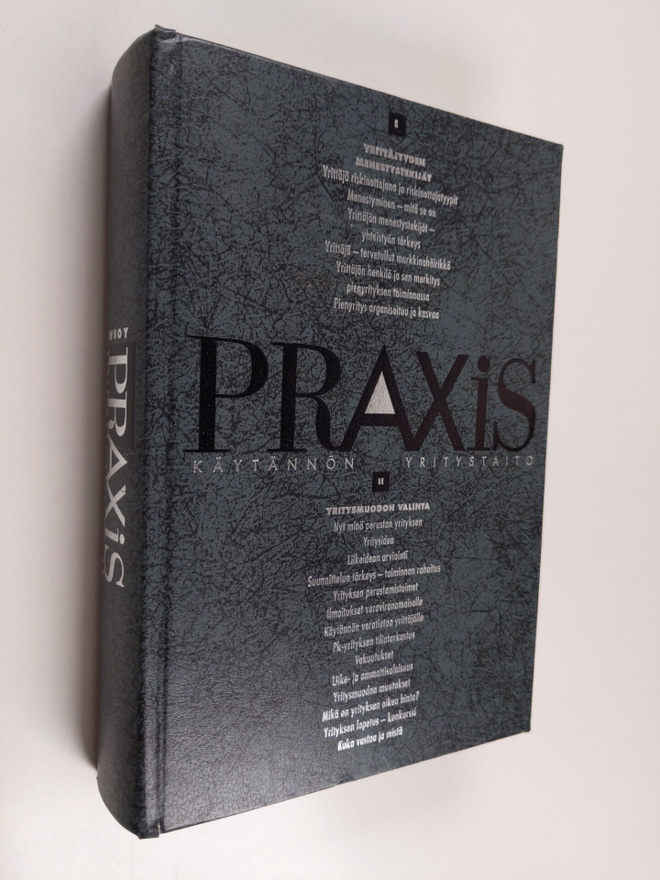 Praxis : käytännön yritystaito Osa 1