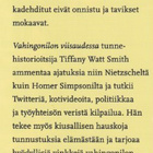 Tiffany Watt Smith: Vahingonilon viisaus - pikkukuva 3