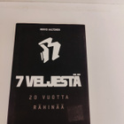 Mikko Aaltonen; 7 veljestä - 20 vuotta Rähinää - pikkukuva 1